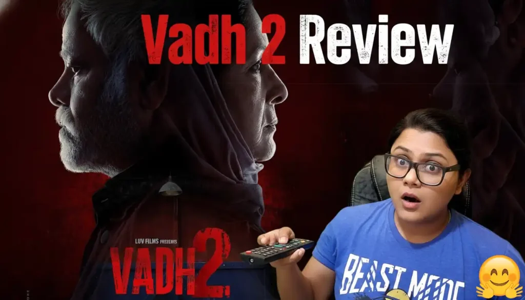 वध 2 मूवी रिव्यू: Vadh 2 Movie Review In Hindi